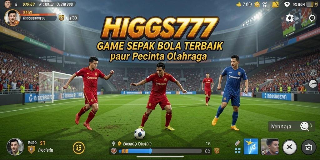 Screenshot gameplay HIGGS777 menampilkan aksi seru pertandingan sepak bola.